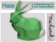 Bastelbogen und Anleitung: Hase aus Papier Bastelbogen und Anleitung: Hase aus Papier